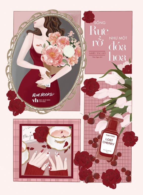  Sống Rực Rỡ Như Một Đóa Hoa 