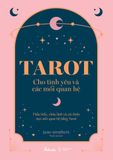  Tarot Cho Tình Yêu Và Các Mối Quan Hệ 