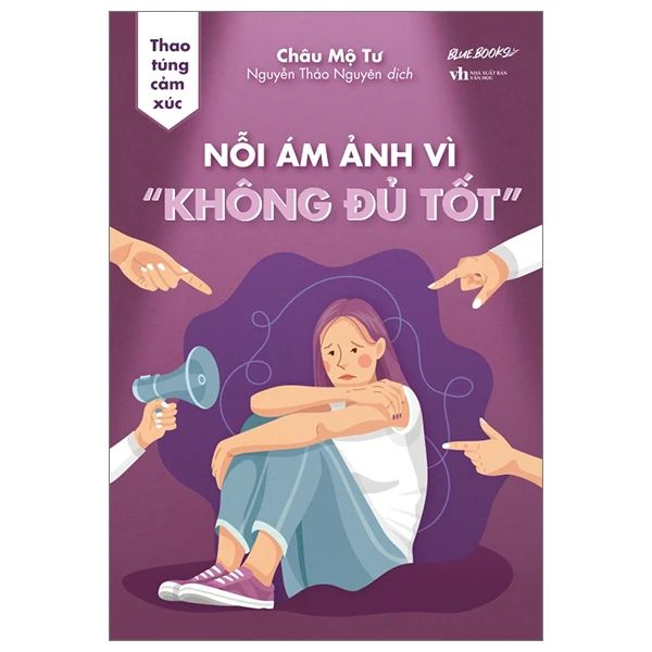 Thao Túng Cảm Xúc: Nỗi Ám Ảnh Vì 