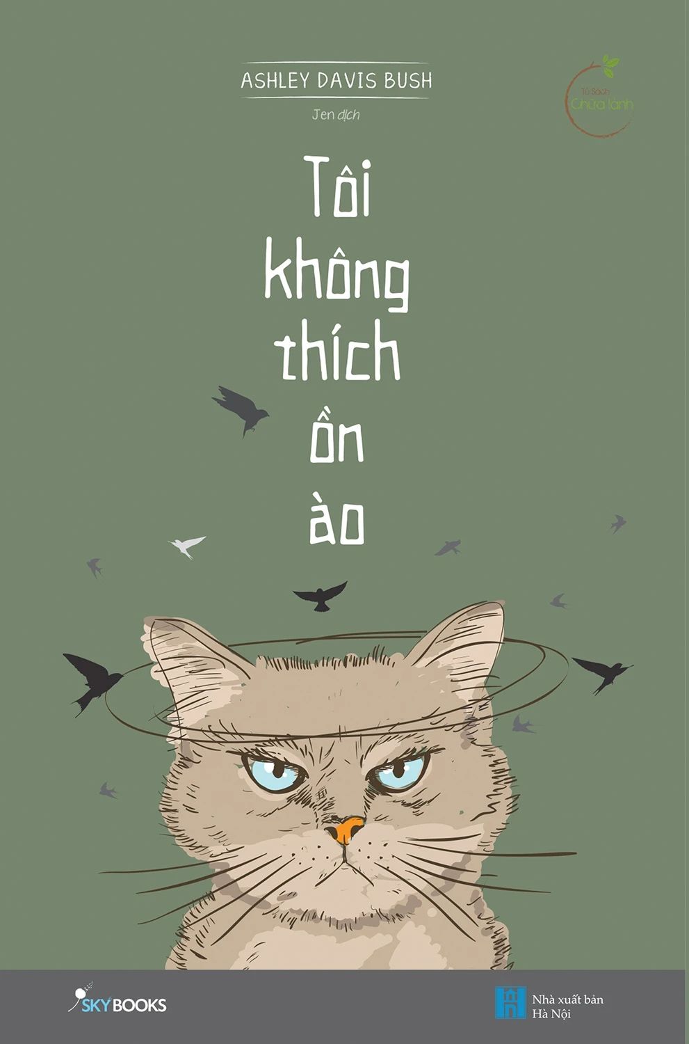  Tôi Không Thích Ồn Ào (Tái Bản 2021) 