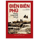  Điện Biên Phủ - Những Trang Vàng Lịch Sử 