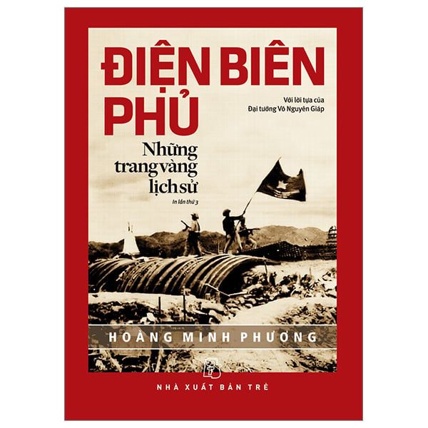  Điện Biên Phủ - Những Trang Vàng Lịch Sử 