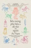 Biểu Tượng, Phù Hiệu Và Đồ Thờ Của Người An Nam 