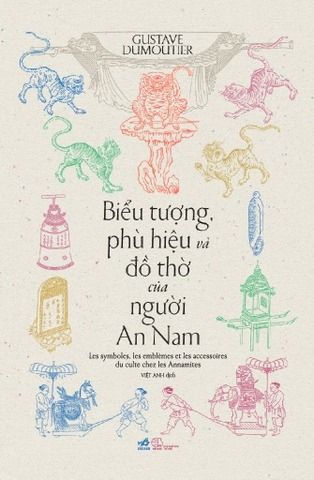  Biểu Tượng, Phù Hiệu Và Đồ Thờ Của Người An Nam 