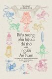  Biểu Tượng, Phù Hiệu Và Đồ Thờ Của Người An Nam 