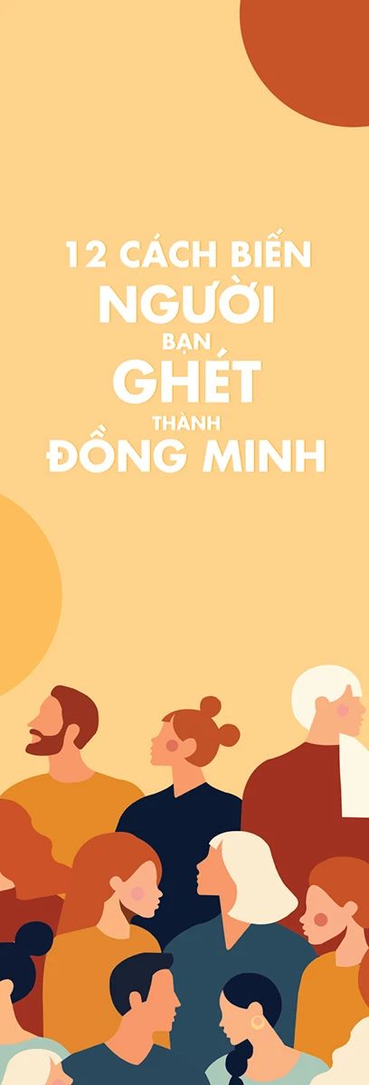  12 Cách Biến Người Bạn Ghét Thành Đồng Minh 