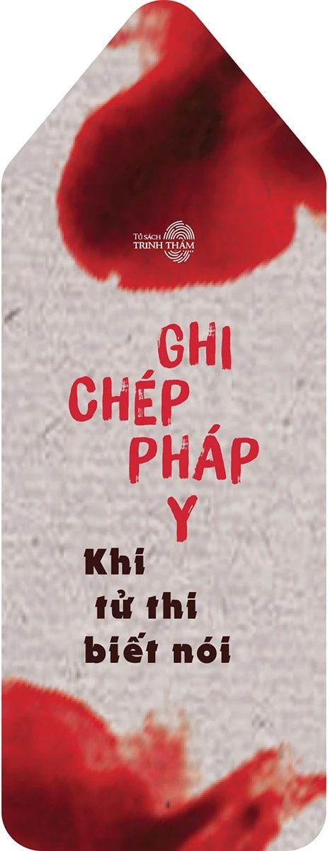  Ghi Chép Pháp Y - Tập 2 - Khi Tử Thi Biết Nói 