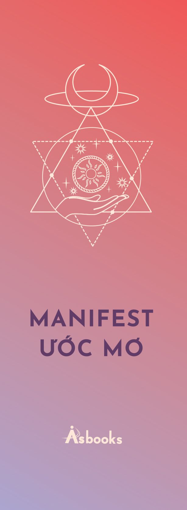  Manifest Ước Mơ – Biến Mọi Khát Khao Thành Hiện Thực 