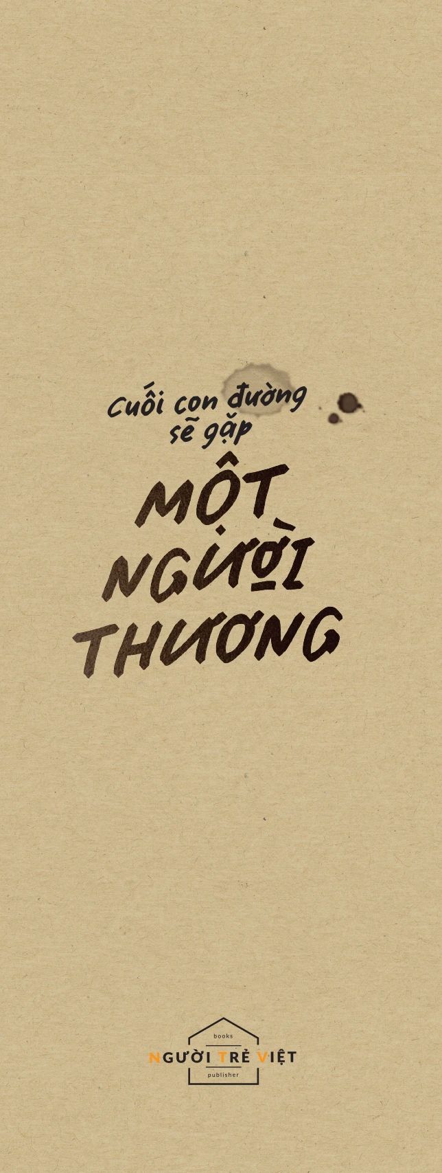 Cuối Con Đường Sẽ Gặp Một Người Thương 