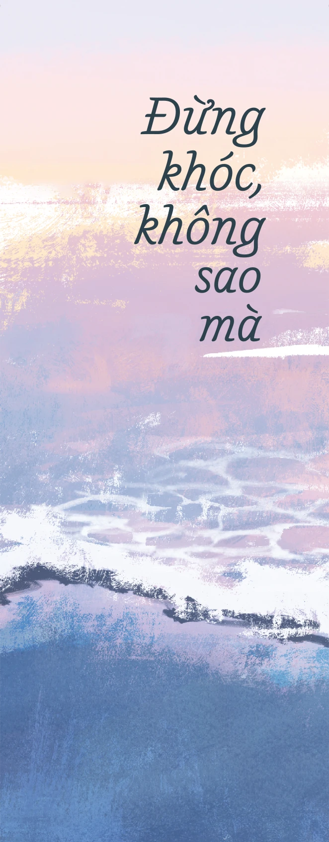  Đừng Khóc, Không Sao Mà 