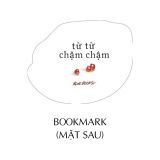  Từ Từ Chậm Chậm 