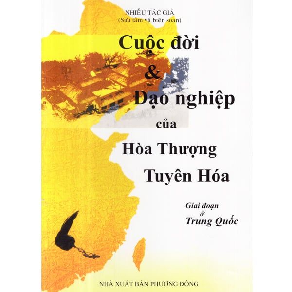 Cuộc Đời Và Đạo Nghiệp Của Hoà Thượng Tuyên Hoá