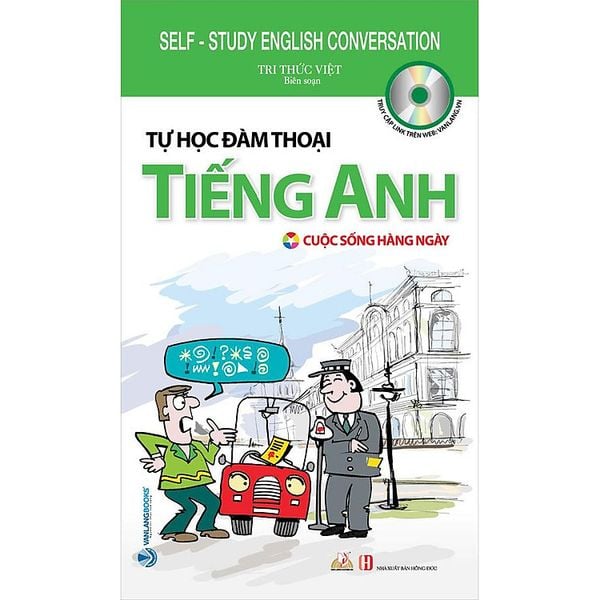Tự Học Đàm Thoại Tiếng Anh - Cuộc Sống Hàng Ngày
