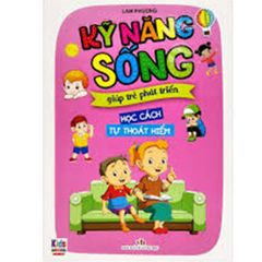  Kỹ năng sống giúp trẻ phát triển - Học cách tự thoát hiểm 