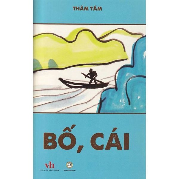 Bố, cái - Thâm Tâm -bộ 4 - Phương Trường Books