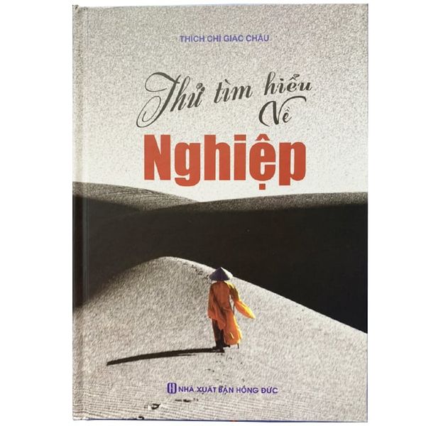 Thử Tìm Hiểu Về Nghiệp - Chính Thông