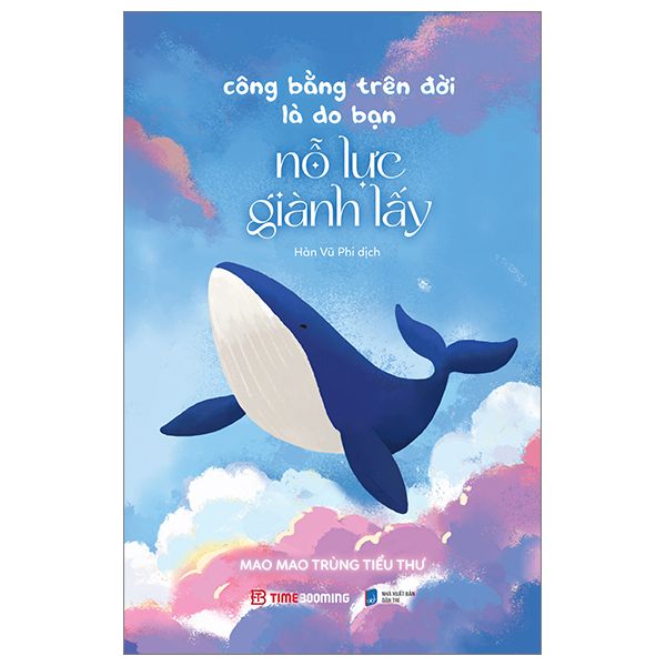 Công Bằng Trên Đời Là Do Bạn Nỗ Lực Giành Lấy - Do