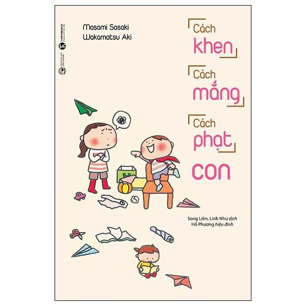 Cách Khen Cách Mắng Cách Phạt Con (Tái Bản 2024)