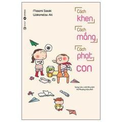  Cách Khen Cách Mắng Cách Phạt Con (Tái Bản 2024) 