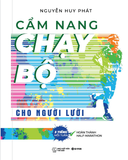  Cẩm Nang Chạy Bộ Cho Người Lười 