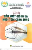  Cách Sản Xuất Giống Và Nuôi Tôm Càng Sông 