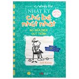  Diary Of A Wimpy Kid - Nhật Ký Chú Bé Nhút Nhát - Tập 18: Out Trình - No Brainer (Song Ngữ Việt-Anh) 