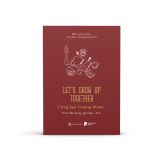  Cùng Bạn Trưởng Thành - Let'S Grow Up Together (Anh-Việt) 