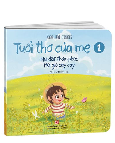 Tuổi Thơ Của Mẹ 1 - Mùi Đất Thơm Phức, Mùi Gió Cay Cay