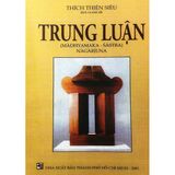  Trung Luận - Thích Thiện Siêu 
