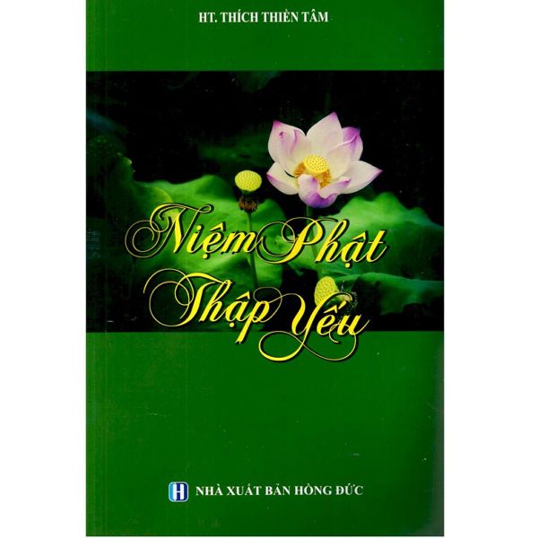 Niệm Phật Thập yếu - Chính Thông