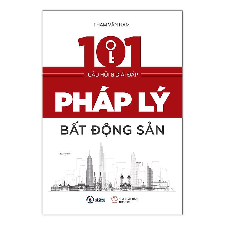  101 Câu Hỏi Và Giải Đáp Pháp Lý Bất Động Sản 