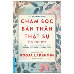 Chăm Sóc Bản Thân Thật Sự - Real Self-care 