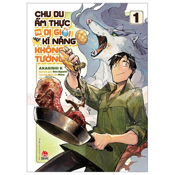  Chu Du Ẩm Thực Tại Dị Giới Với Kĩ Năng Không Tưởng - Tập 1 