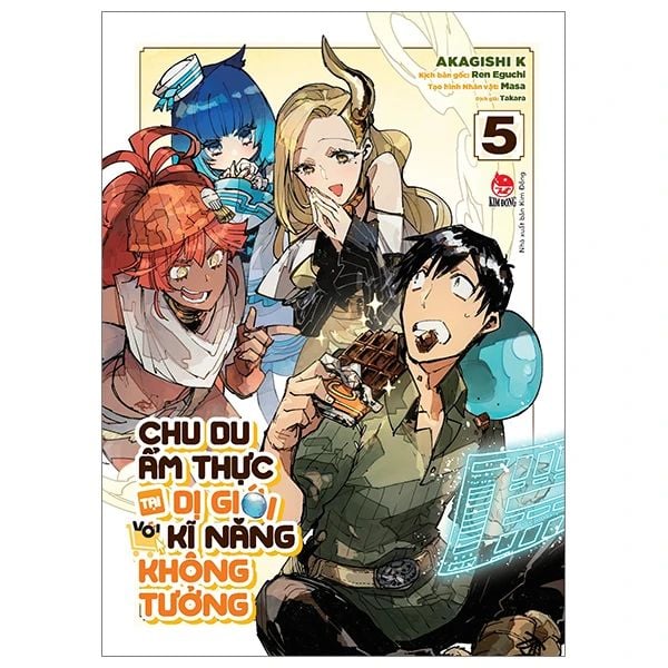 Chu Du Ẩm Thực Tại Dị Giới Với Kĩ Năng Không Tưởng - Tập 5