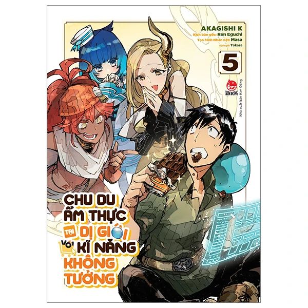  Chu Du Ẩm Thực Tại Dị Giới Với Kĩ Năng Không Tưởng - Tập 5 