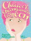  Chúa Ơi, Chàng Muốn Lấy Con 