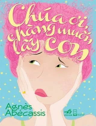  Chúa Ơi, Chàng Muốn Lấy Con 