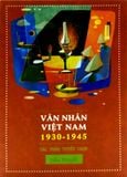  Văn Nhân Việt Nam 1930-1945 (Tiểu Thuyết) 