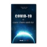  Covid-19 Và Cuộc Chiến Sinh Tử 