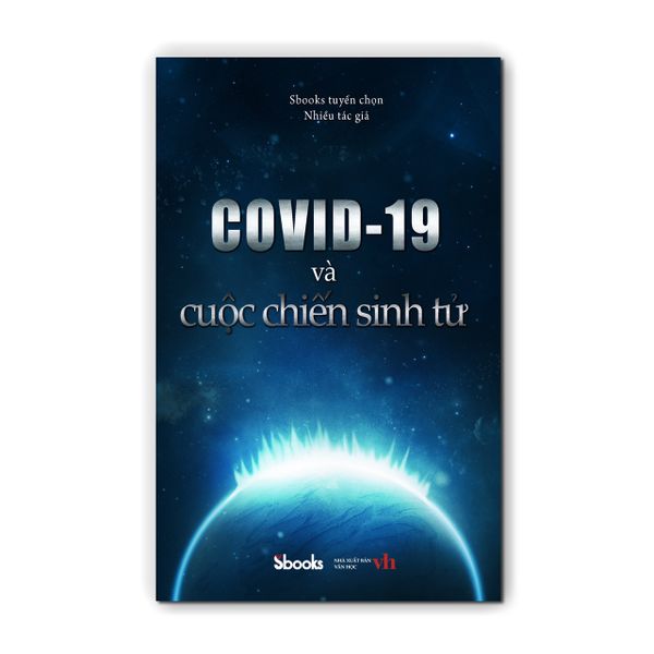Covid-19 Và Cuộc Chiến Sinh Tử - Sbooks