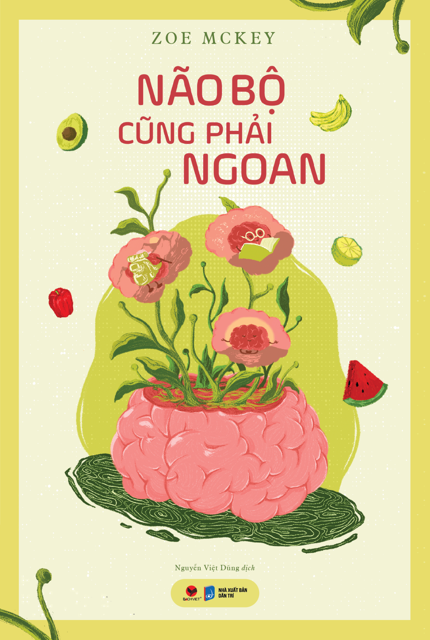  Não Bộ Cũng Phải Ngoan 