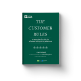  The Customer Rules - 39 Nguyên Tắc Cốt Lõi Để Mang Tới Dịch Vụ Đỉnh Cao 