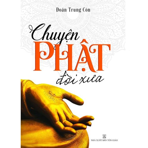 Chuyện Phật Đời Xưa - Chính Thông