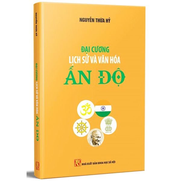Đại Cương Lịch Sử Và Văn Hóa Ấn Độ - Lê Thừa Hỷ - Lê Vân