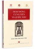  Hoạt Động Cung Tiến Và Lệ Bầu Hậu 