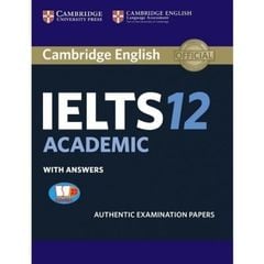 Cambridge IELTS 12 Academic With Answers