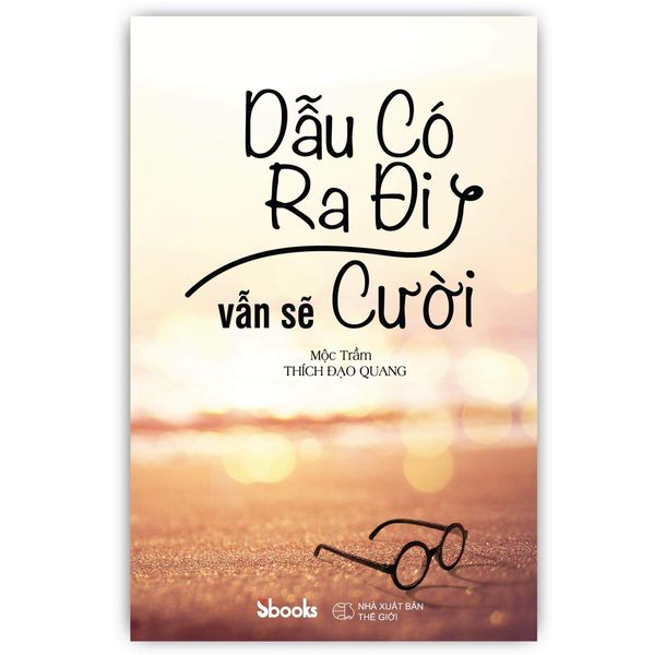 Dẫu Có Ra Đi Vẫn Sẽ Cười