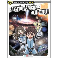 Nhiệm Vụ Khoa Học Kỳ Bí T9 - Bay Tới Tận Cùng Vũ Trụ!