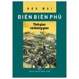  Điện Biên Phủ - Thời Gian Và Không Gian 