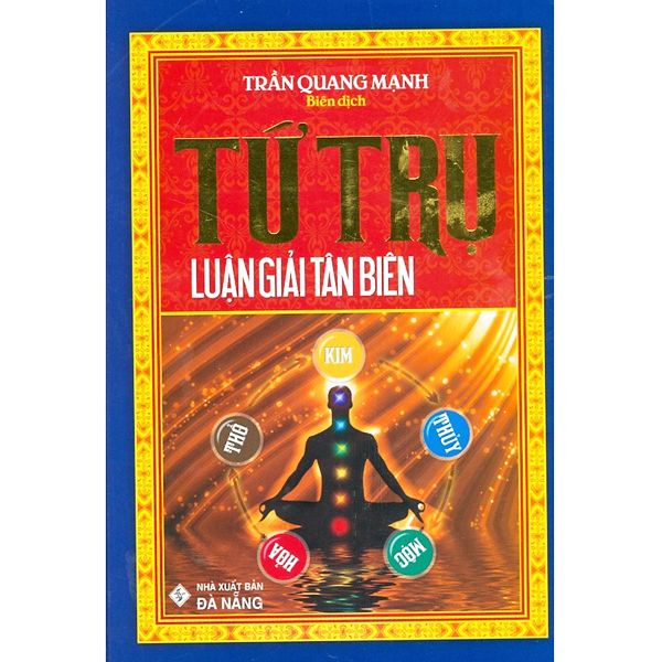  Tứ Trụ Luận Giải Tân Biên 